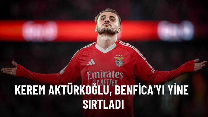 Kerem Aktürkoğlu, Benfica’yı yine sırtaladı