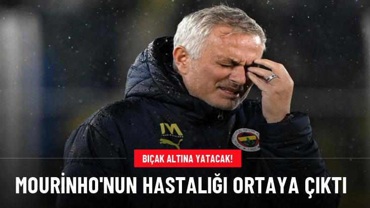 Mourinho’nun hastalığı ortaya çıktı